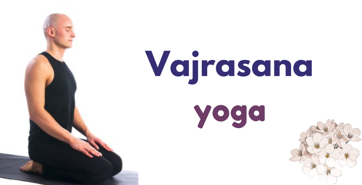 Benefits of vajrasana as pose