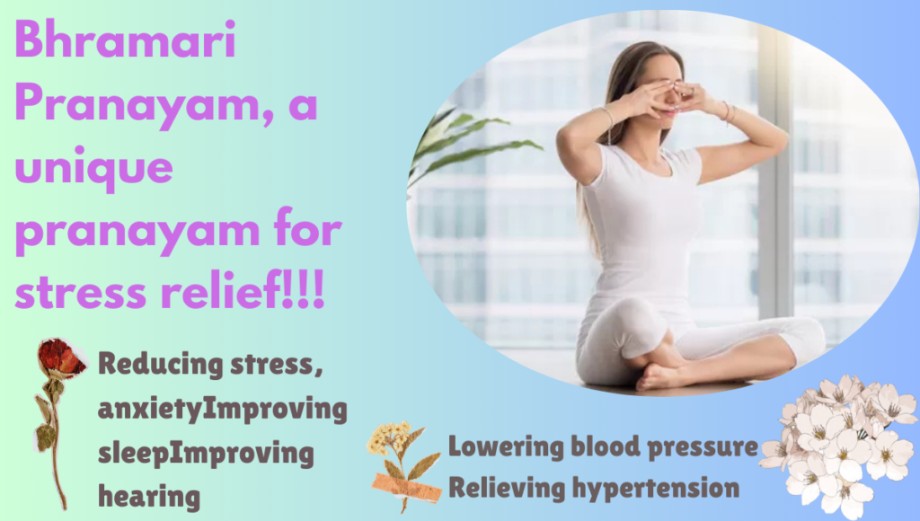 Bhramri Pranayam Benefits