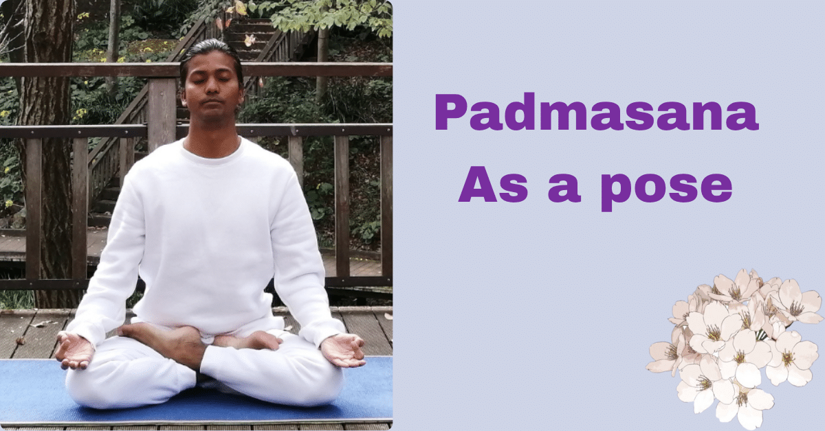 Padmasana Benefits : 5 Deep & Greate Boon for Mind Calm 7 Padmasana Benefits_as a pose