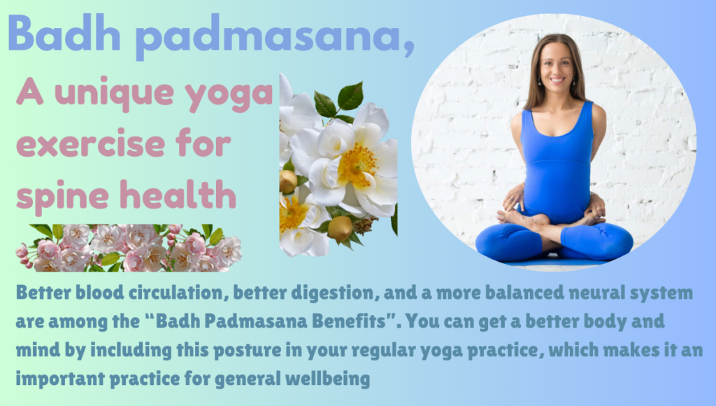 Badh Padmasana Benefits