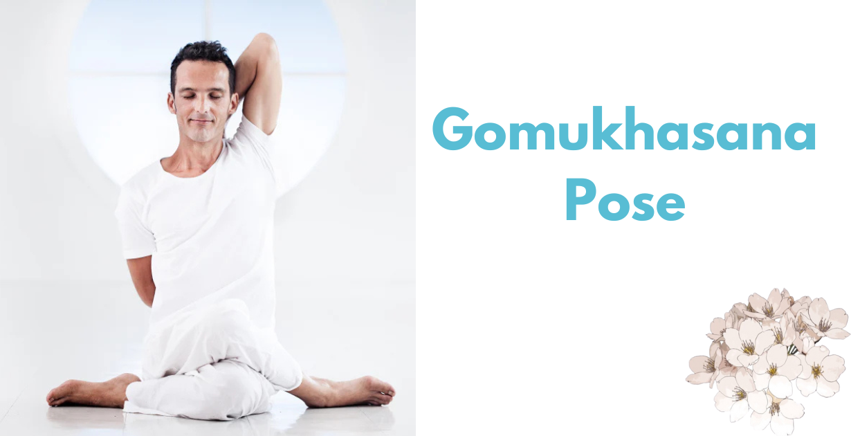 Benefits of Gomukhasana_As a pose