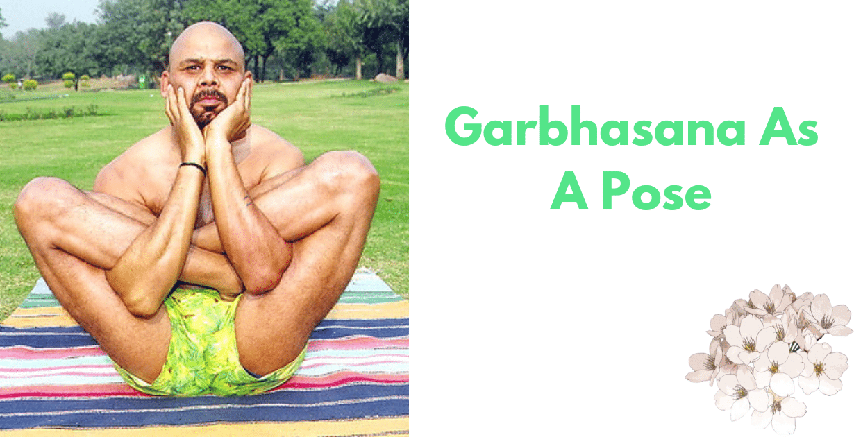 Garbhasana Benefits : 1 AmazinGarbhasana Benefitsg Boon for Focus & concentration 7 Garbhasana Benefits_ As A Pose