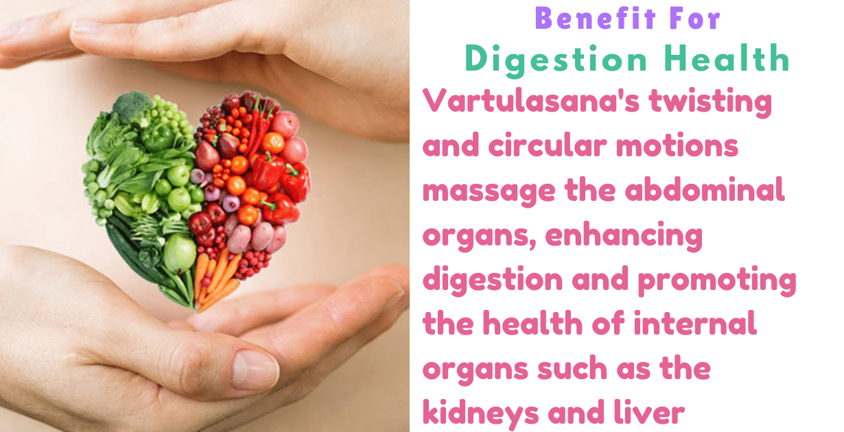 Vartulasana Benefits : 1 wonderful Boon for increases Stamina 13 Vartulasana Benefits_As a Digestive health