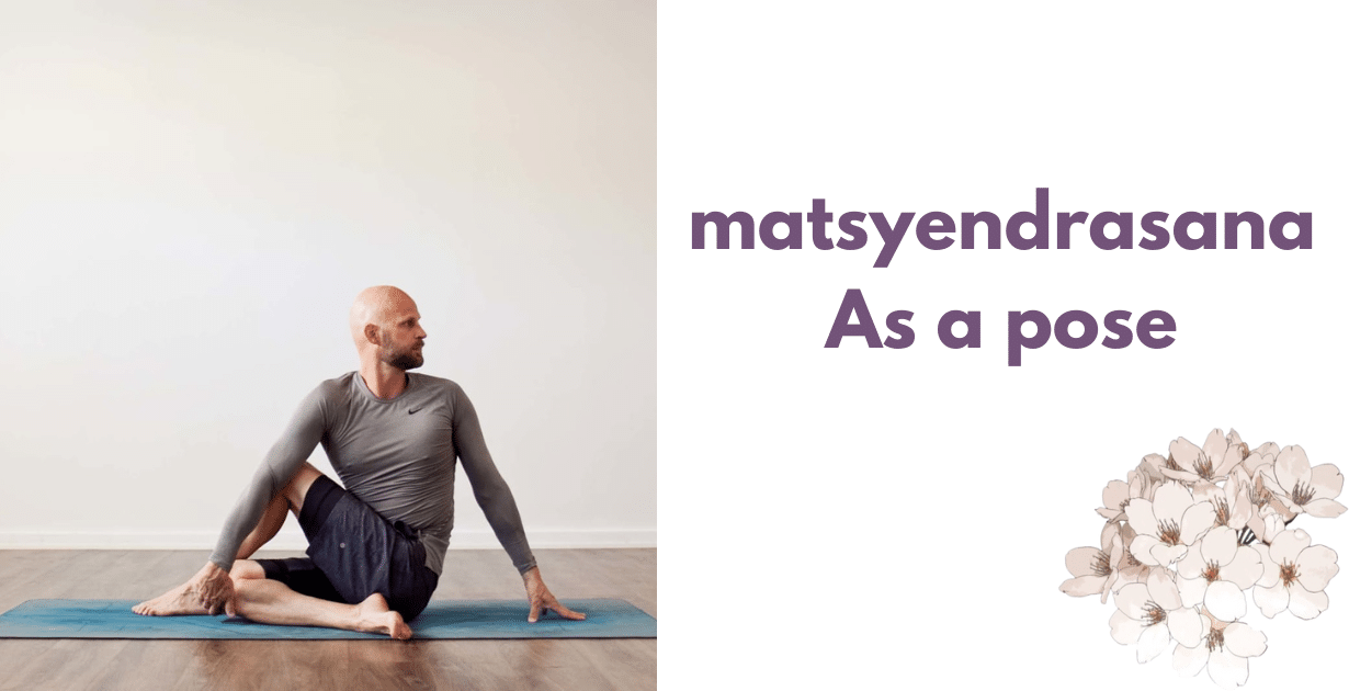 Matsyendrasana benefits : 2 deep effects on obdeminal organs health for women 8 Matsyendrasana benefits_As a pose