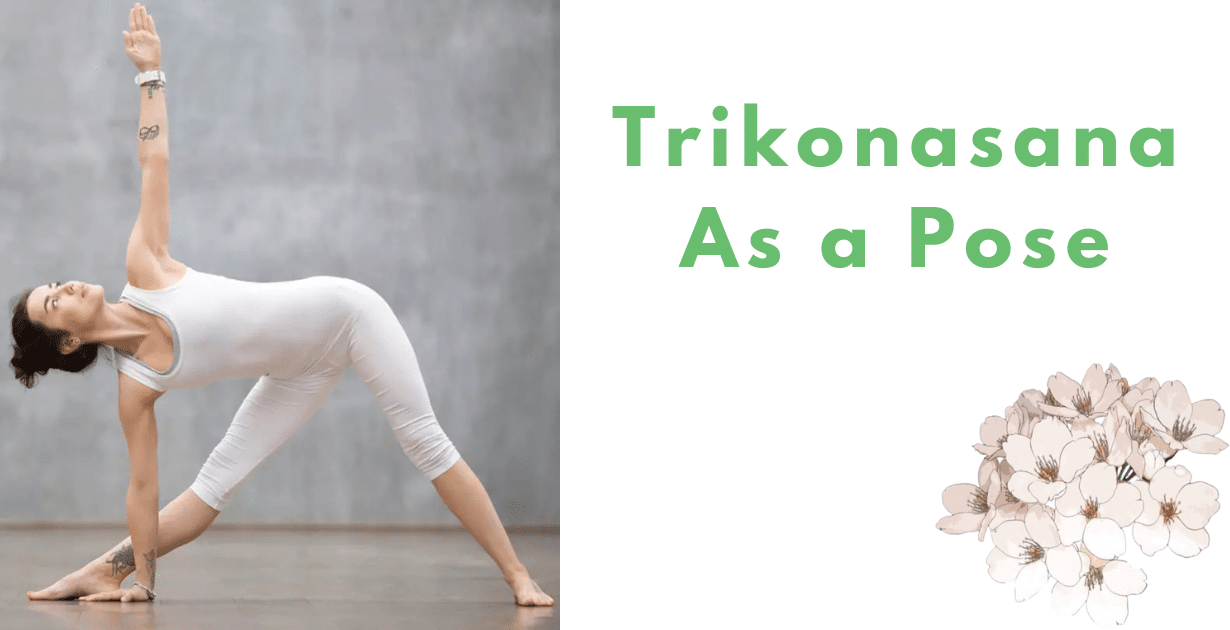 Trikonasana benefits : Trikonasana is the best 1 treatment for back pain 8 Trikonasana benefits_As a pose