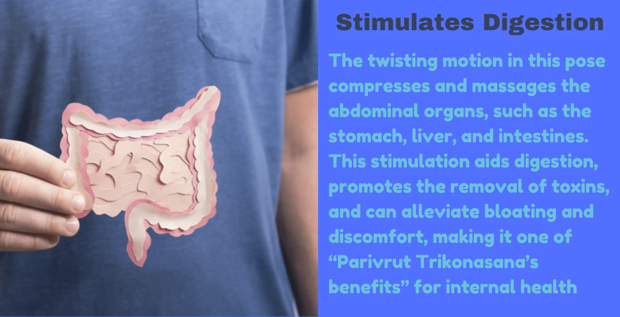 Parivrut Trikonasana benefit : 4 magical changes that will happen in your body 10 Parivrut Trikonasana benefits_improved digestive health