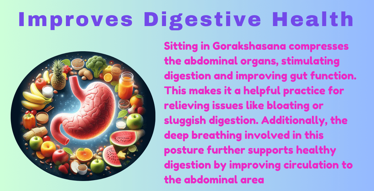 Gorakshasana benefits : 2 Very Important Yoga Exercises for Unique Physical and Mental Benefits 7 Gorakshasana benefits_Digestive health