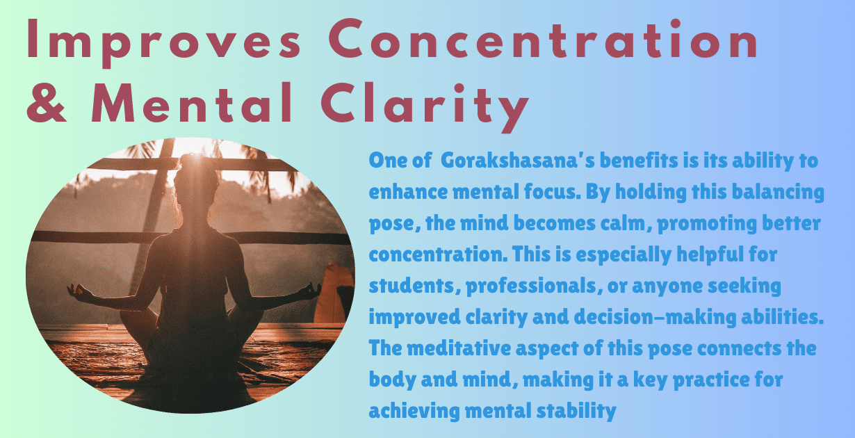 Gorakshasana benefits : 2 Very Important Yoga Exercises for Unique Physical and Mental Benefits 8 Gorakshasana benefits_Improves Concentration & Mental Clarity