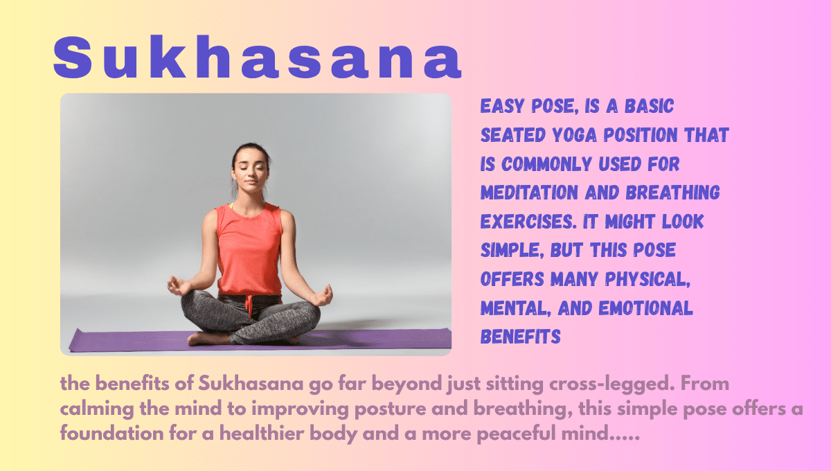 Sukhasana benefits : Top 5 incredible benefits-Why Sukhasana Is More Than Just Sitting 6 Sukhasana benefits