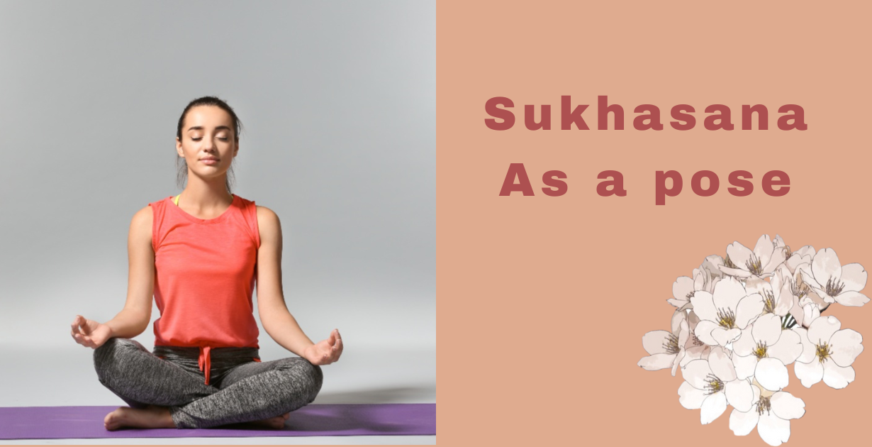 Sukhasana's benefits