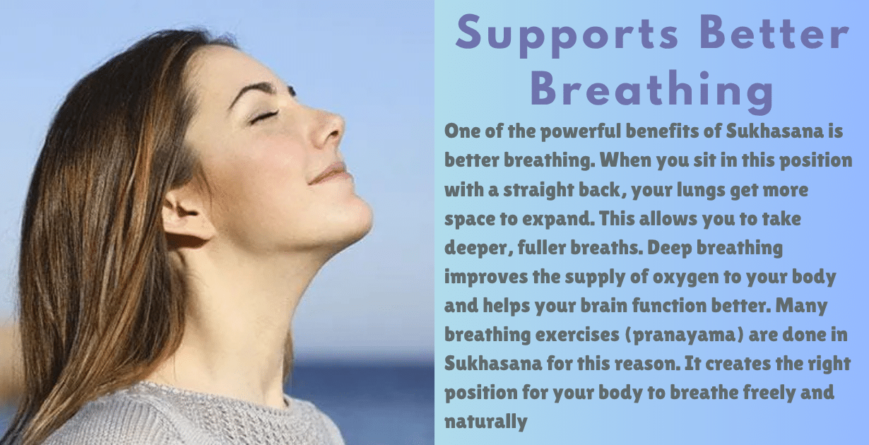 Sukhasana benefits : Top 5 incredible benefits-Why Sukhasana Is More Than Just Sitting 8 Sukhasana benefits_easy to breathing