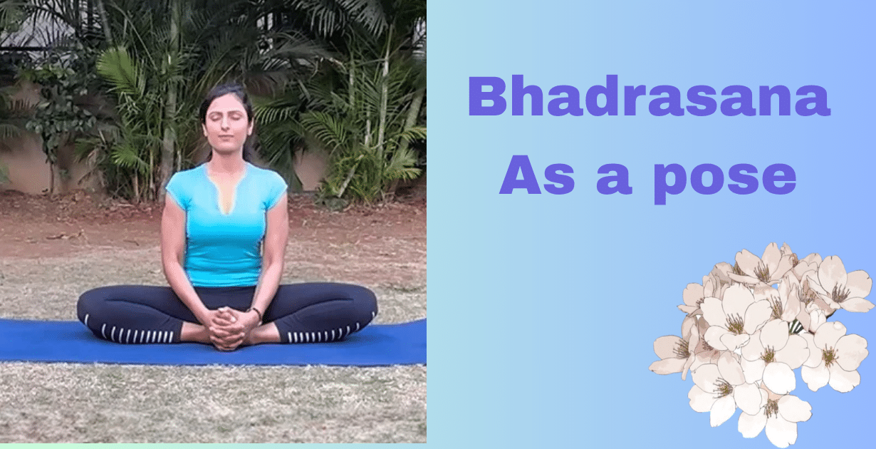 Bhadrasana benefits : 5 amazing key of bhadrasana-Why Bhadrasana Is Essential in Yoga 7 Bhadrasana benefits_as a pose