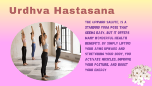 Urdhva Hastasana Benefits