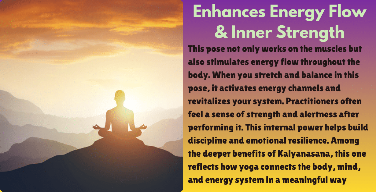 Kalyanasana benefits : 2 Amazing aim-How Kalyanasana yoga posture enhances physical and mental well-being 8 Kalyanasana benefits_energy flow & inner strength