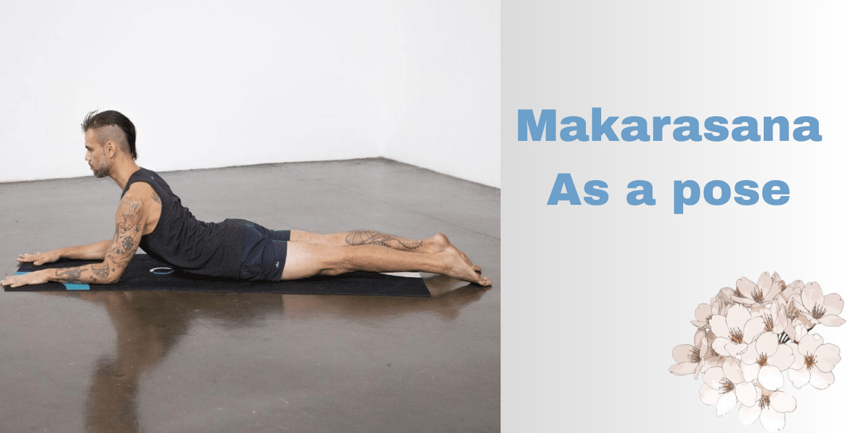 Makarasana benefits : 3 main key aim-how makarasana improves hypertension and deep relaxation therapy 7 Makarasana benefits_As a pose