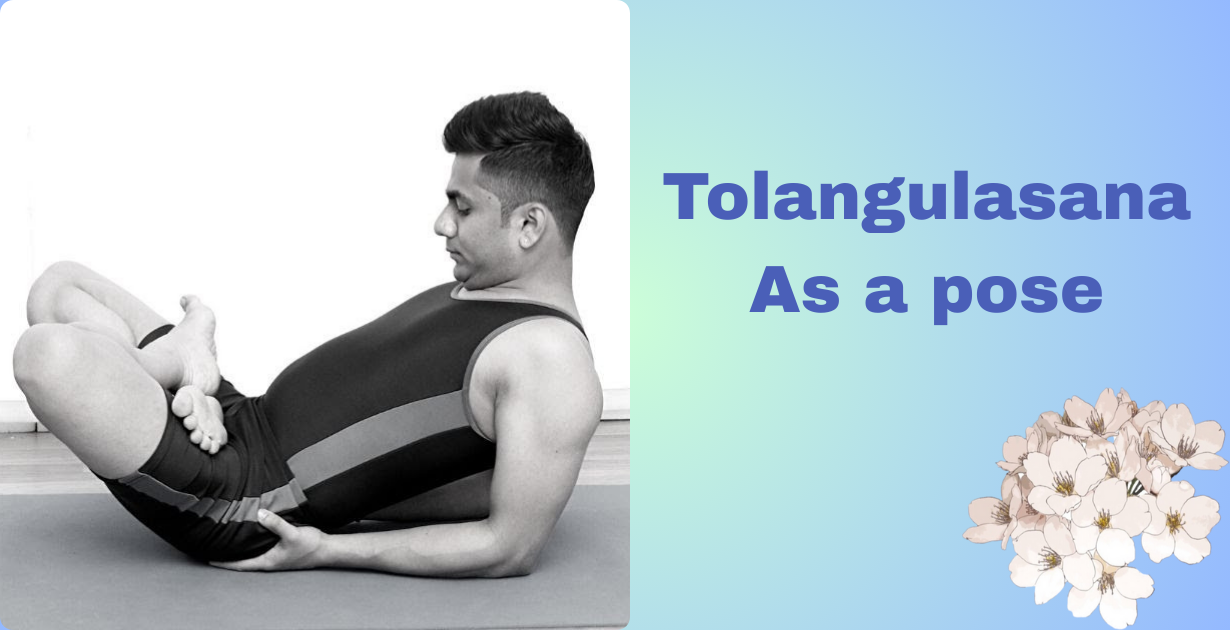 Tolangulasana Benefits_As a pose