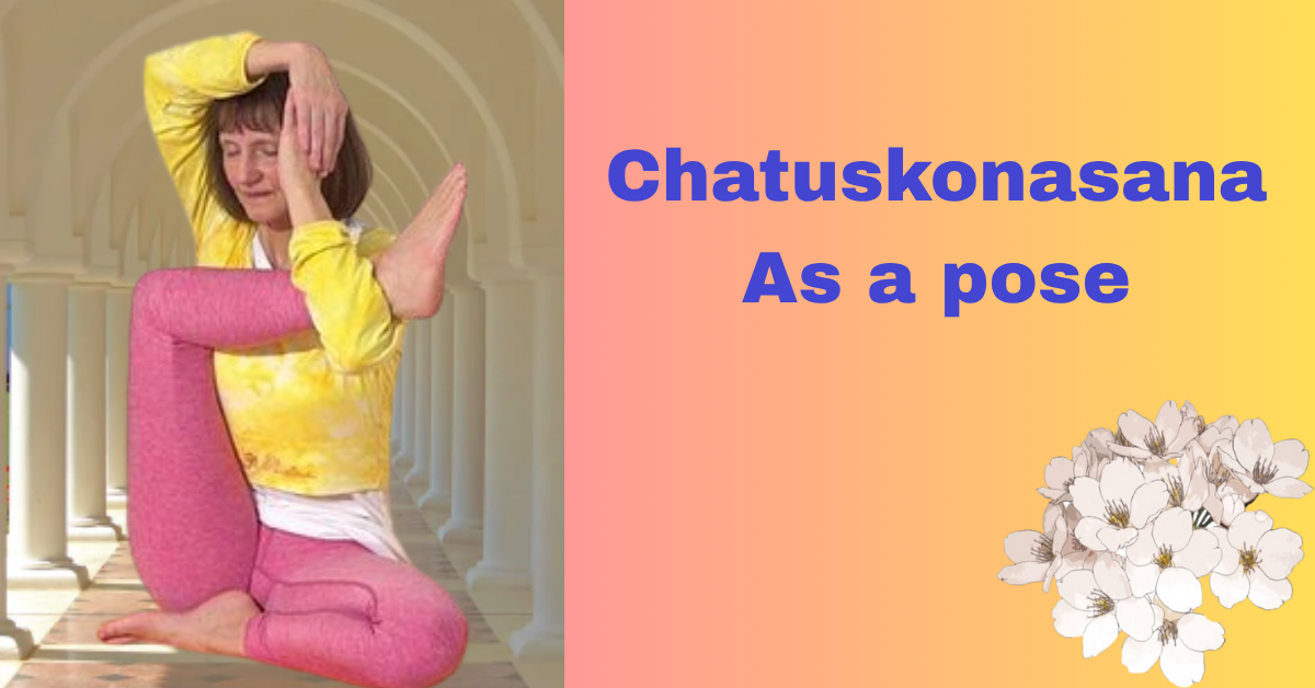 Chatuskonasana benefits_As a pose