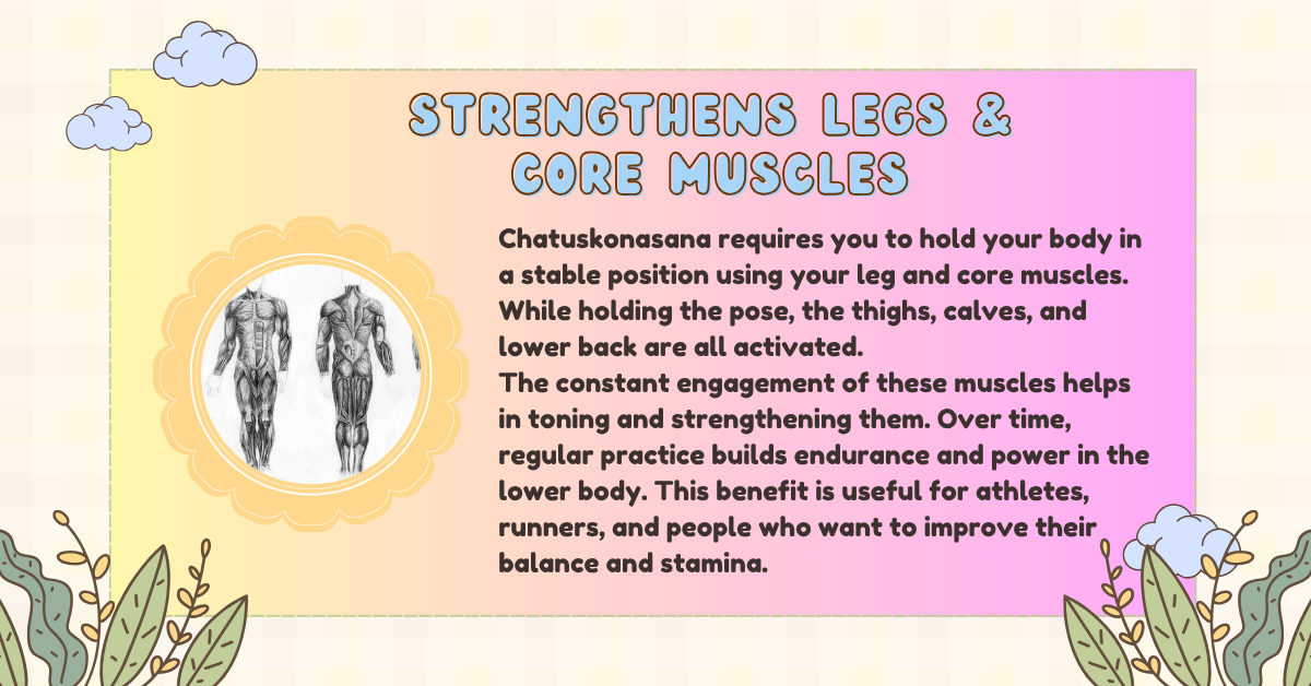 Chatuskonasana benefits_strength the legs and core muscles